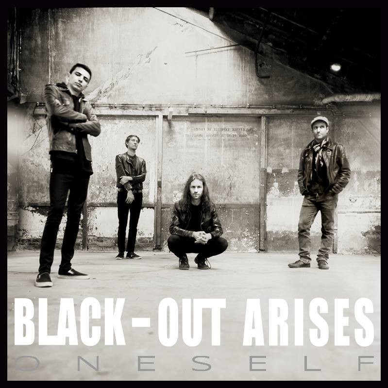 BLACK-OUT ARISES : sortie de l'EP ''Oneself'' et trois concerts en juin !