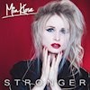 'Gimme Gimme' le nouveau clip de Mia Klose dispo et nouvel album ''Stronger'' dans les bacs le 28 septembre!