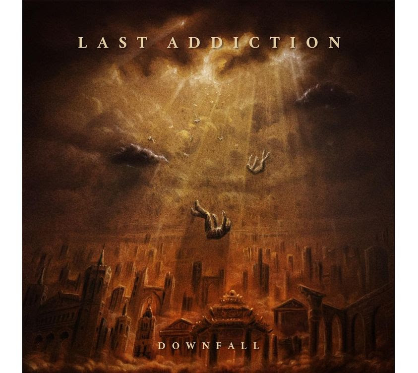 LAST ADDICTION : Nouvel album "Downfall" le 24 mai prochain !!