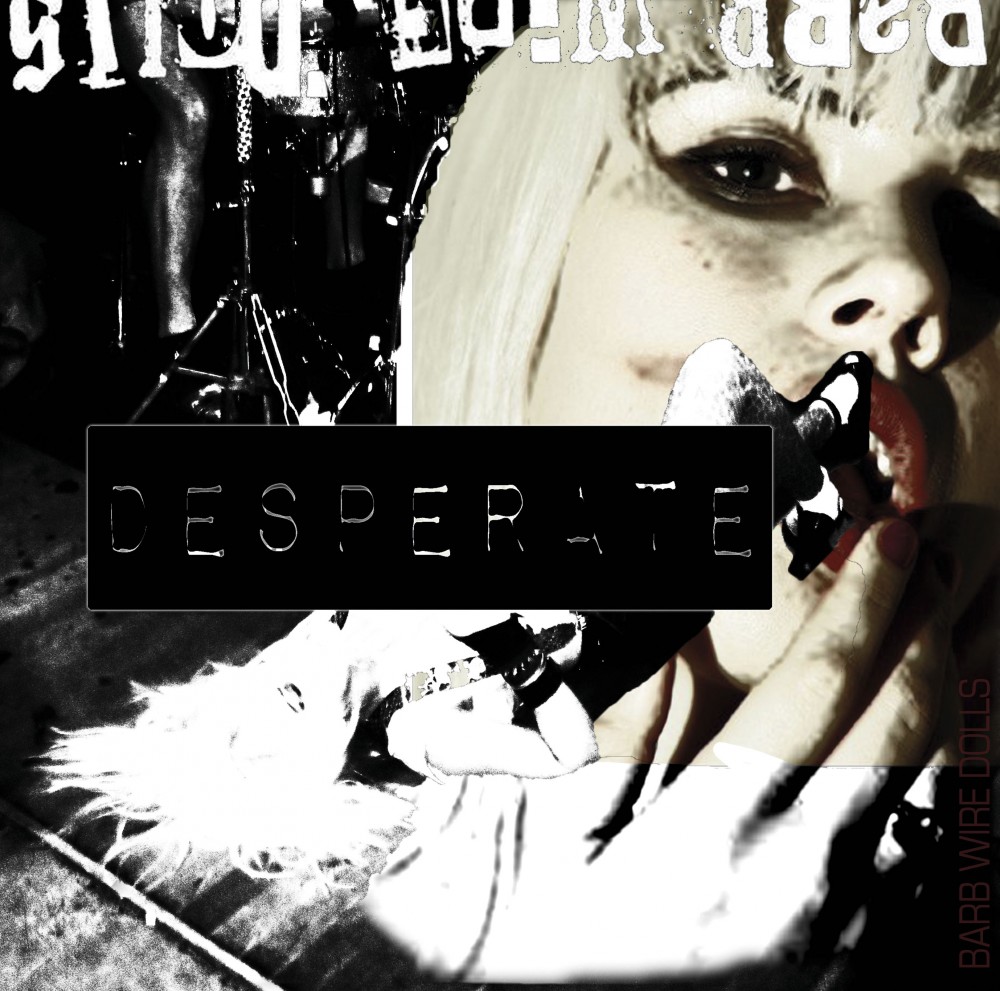 Desperate par Barb Wire Dolls