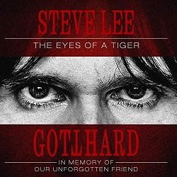 Steve Lee- The Eyes Of A Tiger : In Memory Of Our Unforgotten Friend par Gotthard