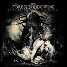 Seven Heads Ten Horns par The Foreshadowing