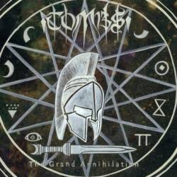 The Grand Annihilation par Tombs