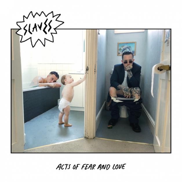 Acts of Fear and Love par Slaves