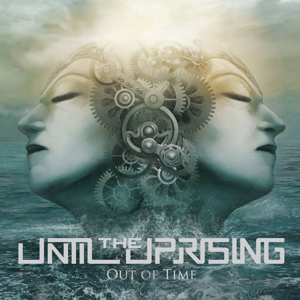 Out Of Time par Until the Uprising