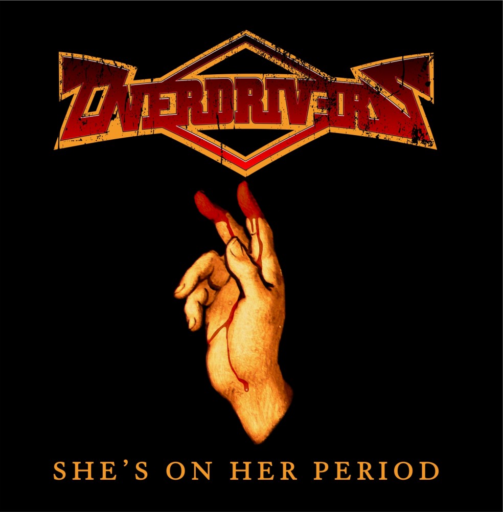 She's On Her Period par Overdrivers