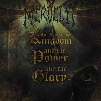 For thine is the kingdom and the power and the glory par Necrocult
