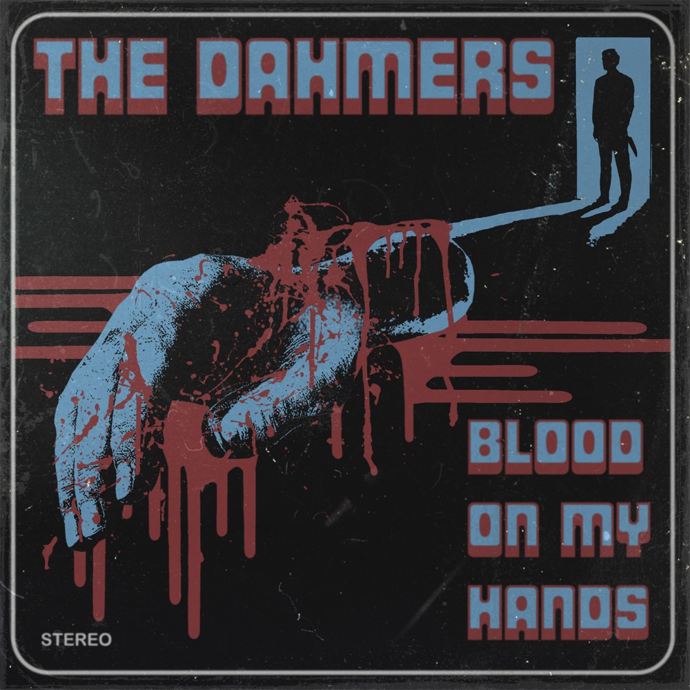 Blood On My Hands par The Dahmers