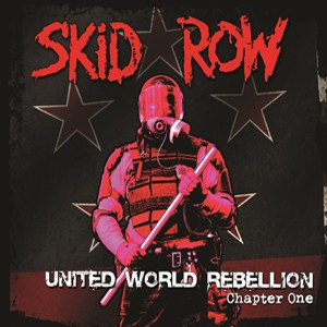 United World rebellion par Skid Row