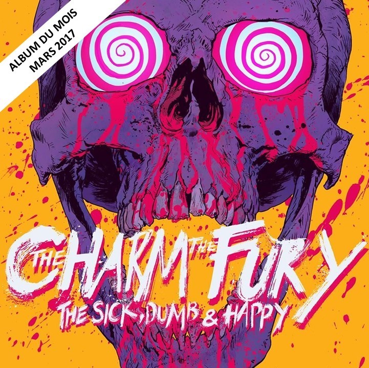The Sick, Dumb & Happy par The Charm The Fury