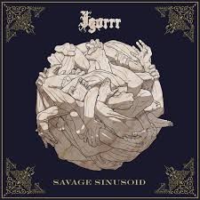 Savage Sinusoid par Igorrr