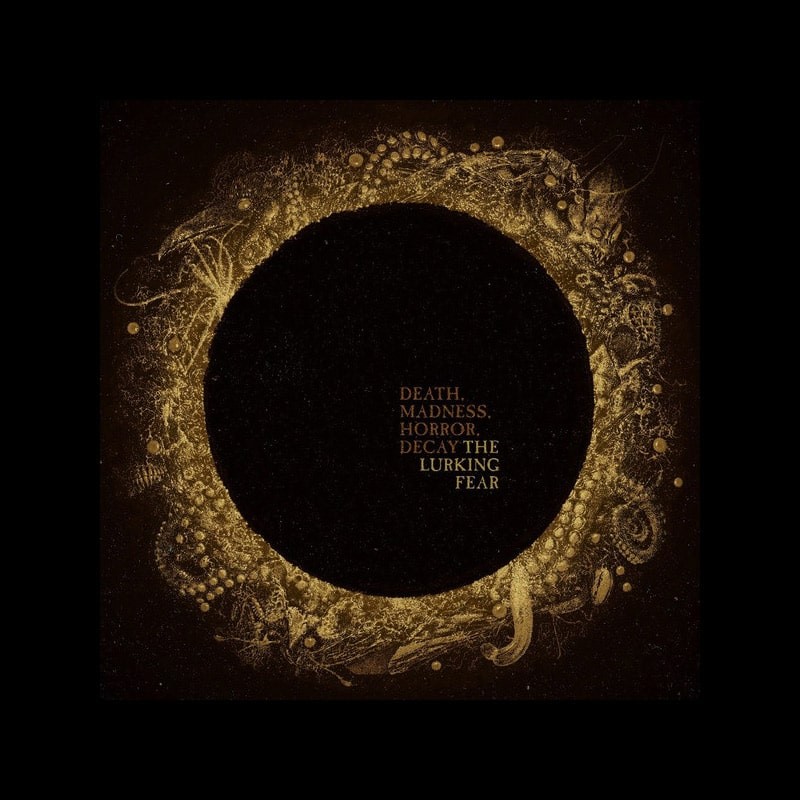 Death, Madness, Horror, Decay par The Lurking Fear