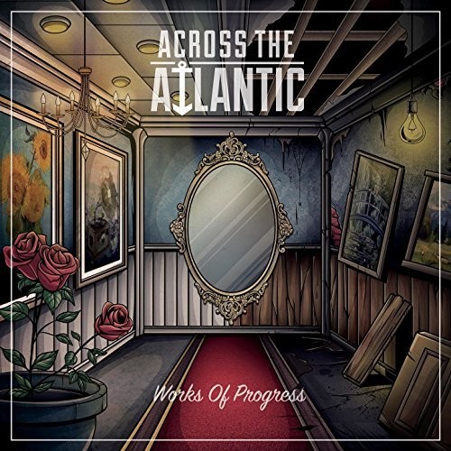 Works Of Progress par Across The Atlantic