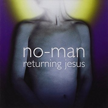 Returning Jesus par No-Man