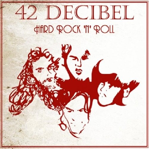 Album Hard rock n roll par 42 DECIBEL