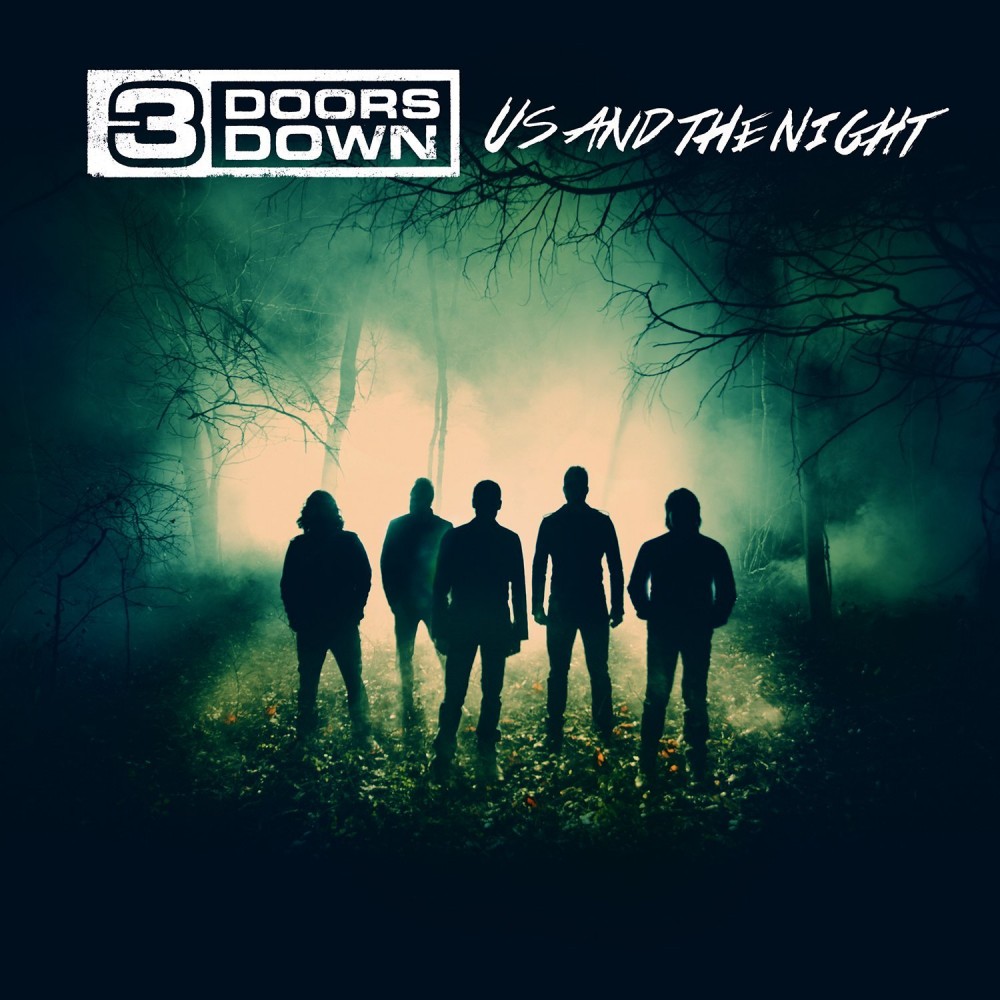 Us and the night par 3 doors down
