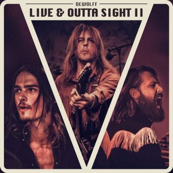 Album Live and Outta Sight II par DEWOLFF