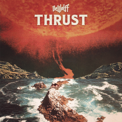 Album Thrust par DEWOLFF
