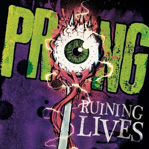 Ruining Lives par Prong
