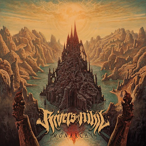 Monarchy par Rivers of Nihil