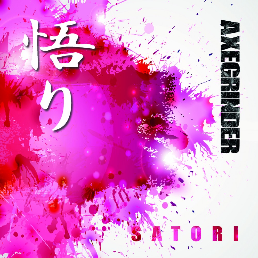 Album Satori par AXEGRINDER