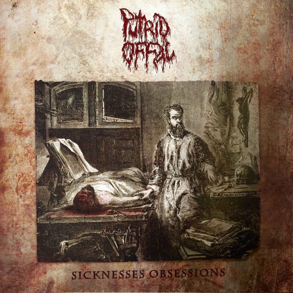 Sicknesses Obsessions par Putrid Offal