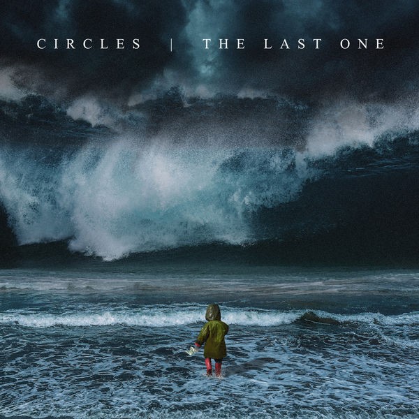 Album The Last One par CIRCLES