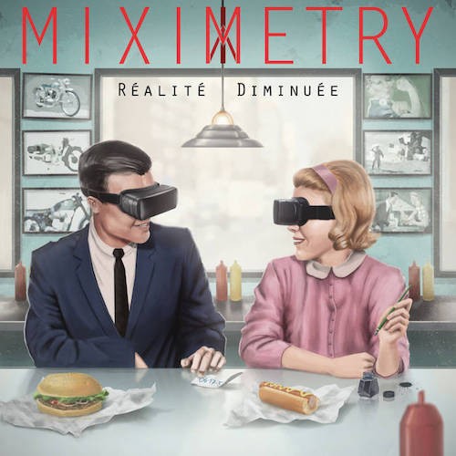 Album Réalité Diminuée par MIXIMETRY