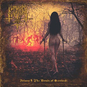 Volume I: The Bonds of Servitude par Unholy Baptism