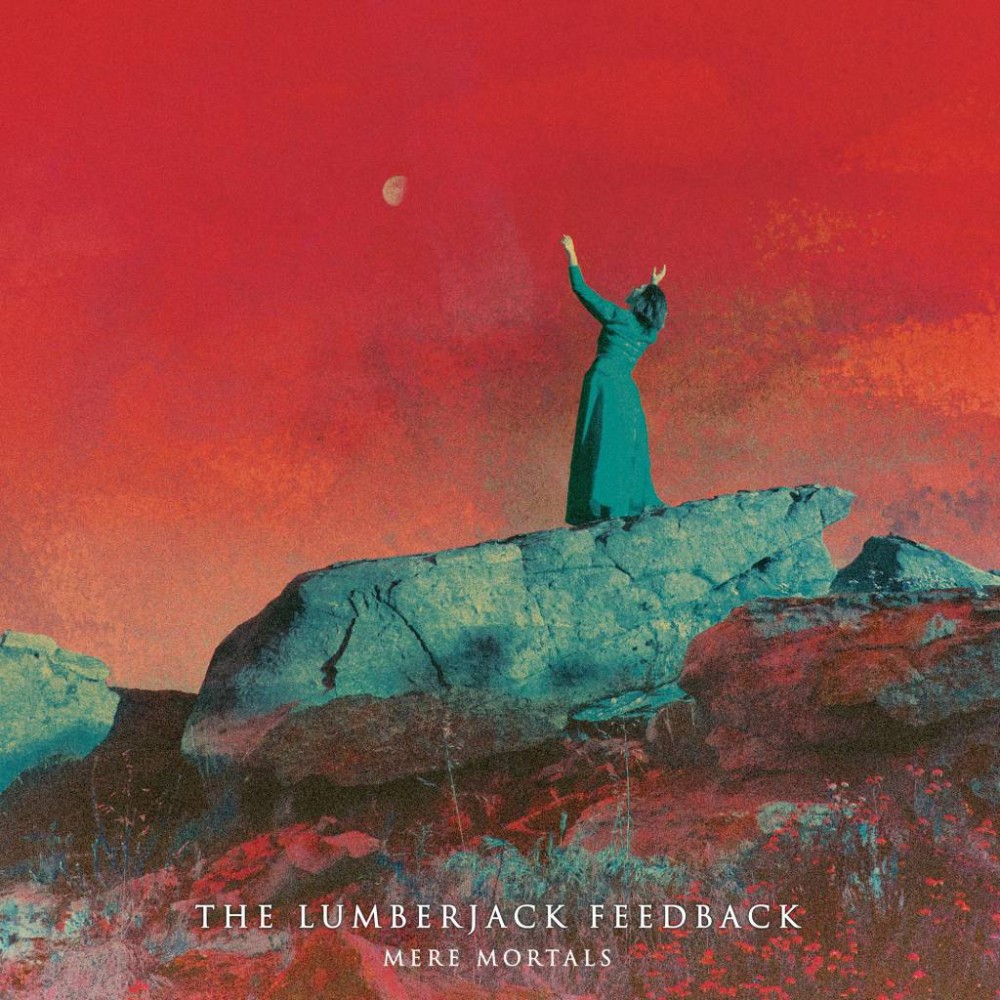 Mere Mortals par The Lumberjack Feedback