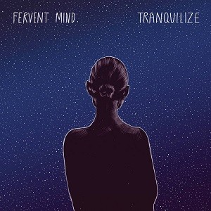 Tranquilize par Fervent Mind