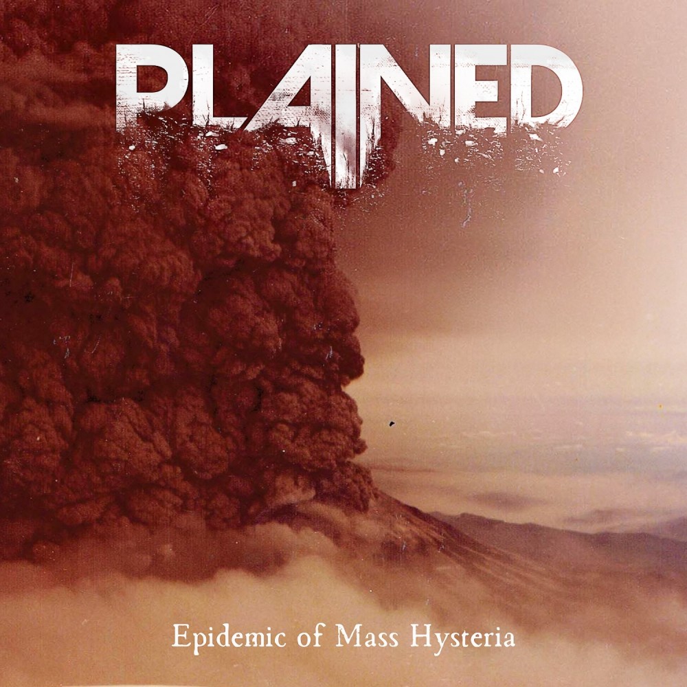 Album Epidemic Of Mass Hysteria par PLAINED