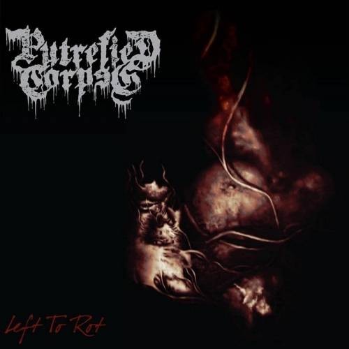 Left To Rot par Putrefied Corpse