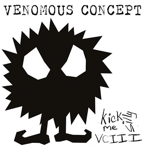 Kick me silly VC III par Venomous Concept