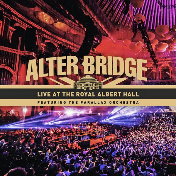 Album Live At The Royal Albert Hall Featuring The Parallax Orchestra par ALTER BRIDGE