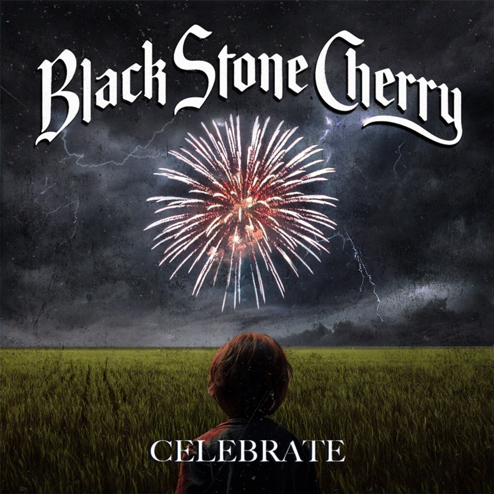 Celebrate par Black Stone Cherry