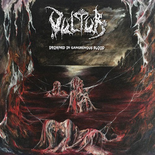 Album Drowned in Gangrenous Blood par VULTUR