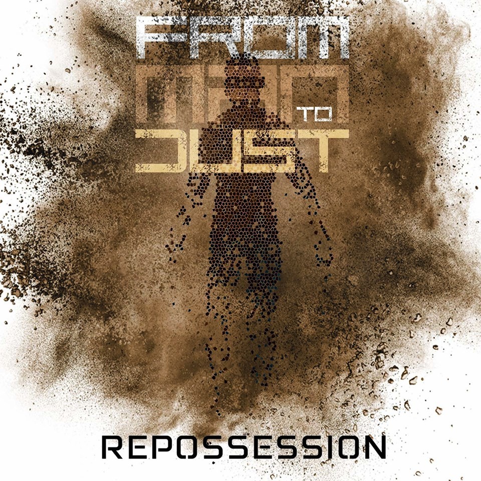 Repossession par From Man to Dust