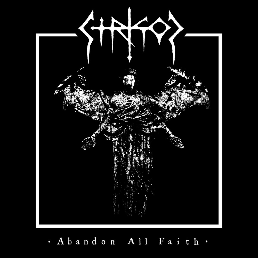 Abandon All Faith par Strigoi