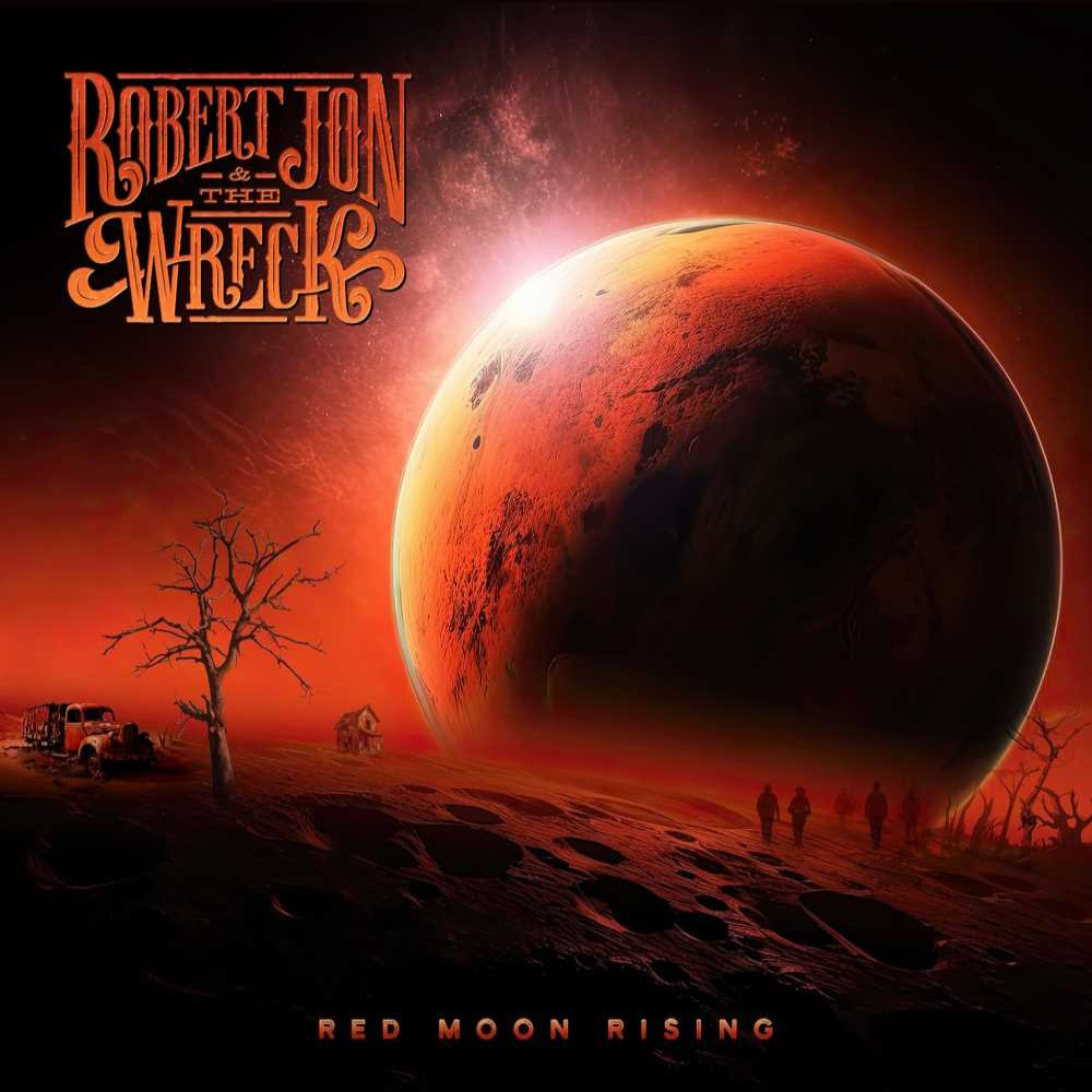 Red Moon Rising par Robert Jon & The Wreck