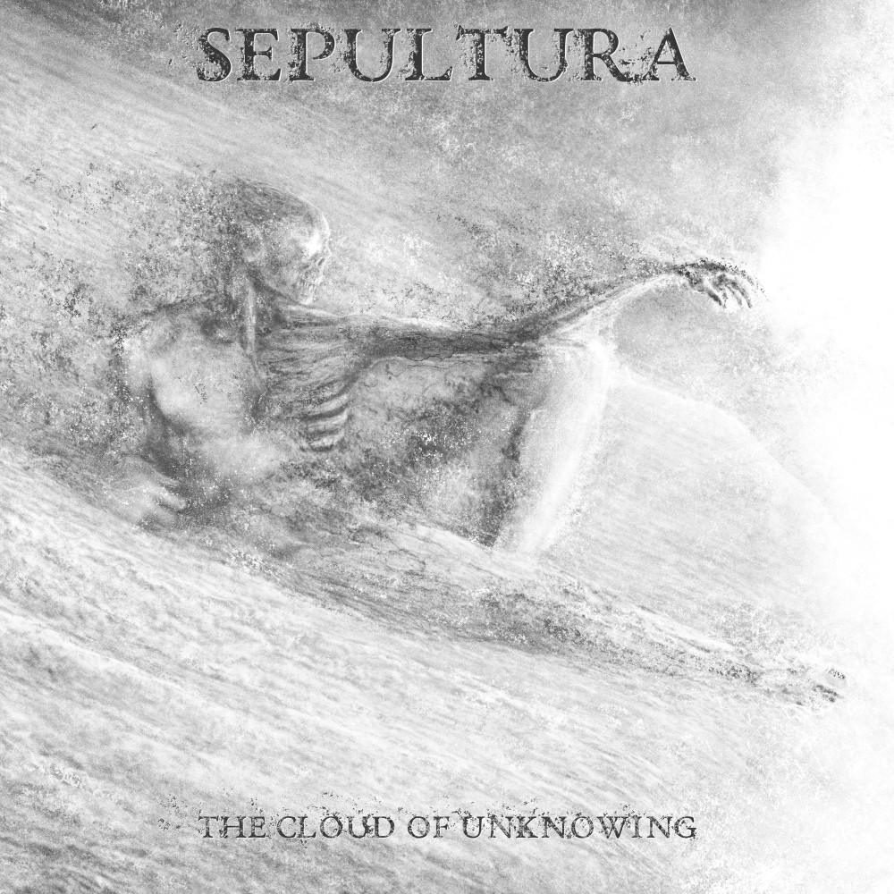 The Cloud Of Unknowing par Sepultura