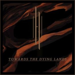 Album Towards The Dying Lands par HORIZON IGNITED