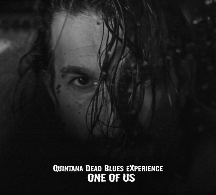 One of us par Quintana dead blues experience