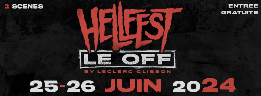 Hellfest - Le Off By Leclerc by Leclerc Clisson par Hellfest - Le Off By Leclerc by Leclerc Clisson