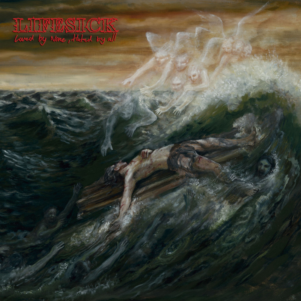 Loved by None, Hate by All par Lifesick