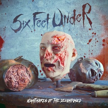 Nightmares of the Decomposed par Six Feet Under