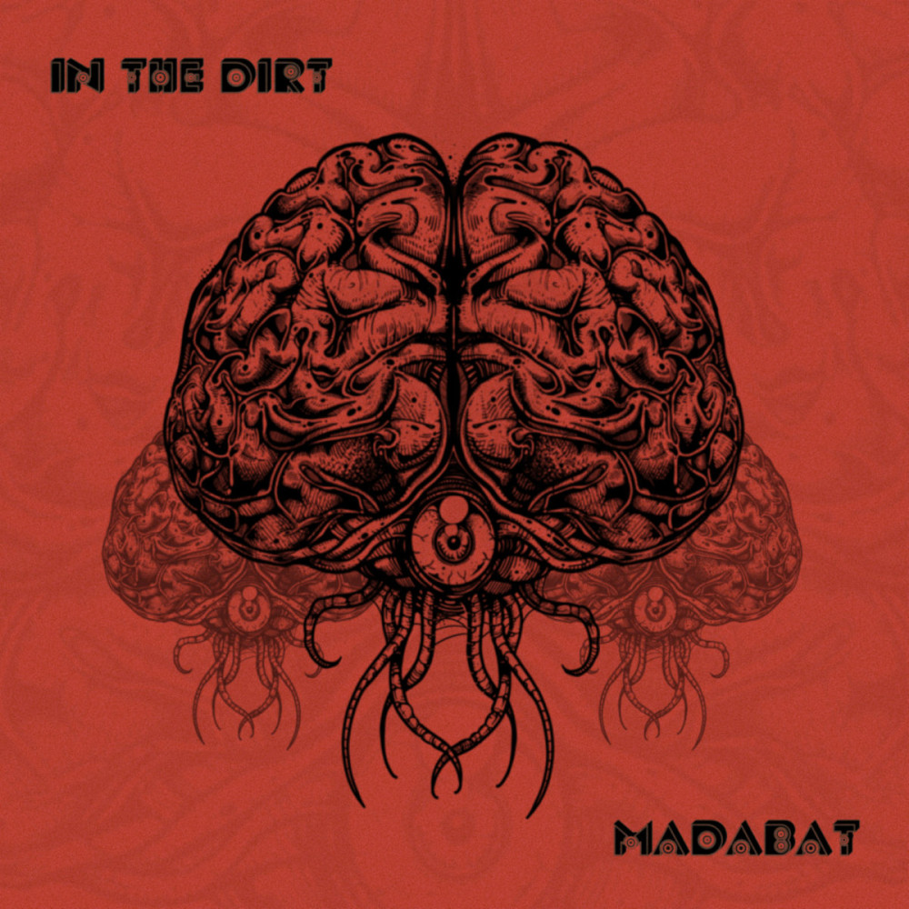 In The Dirt par Madabat