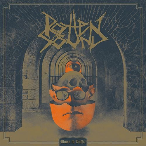 Abuse to Suffer par Rotten Sound