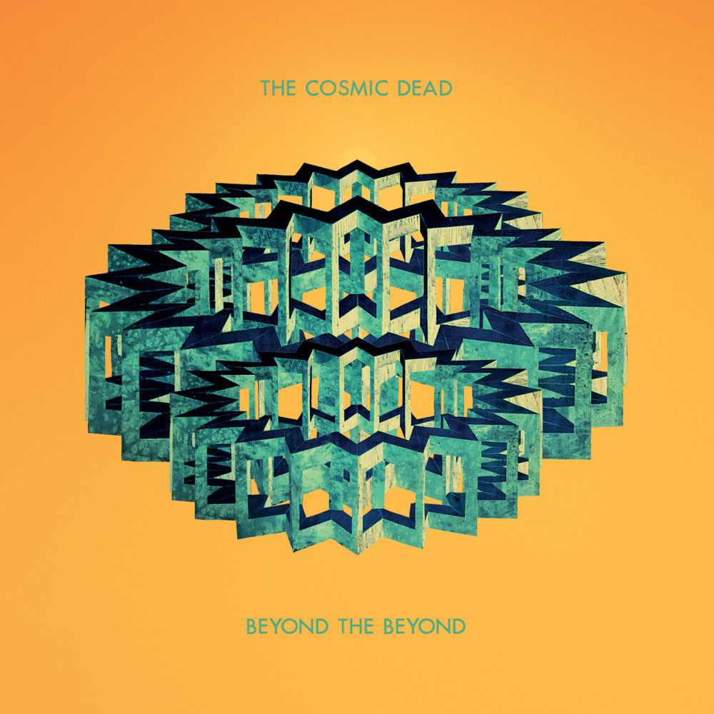 Beyond the Beyond par THE COSMIC DEAD