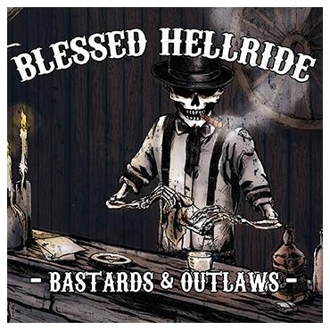 Bastards & Outlaws  par Blessed Hellride